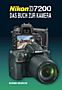 Nikon D7200 – Das Buch zur Kamera (Buch)