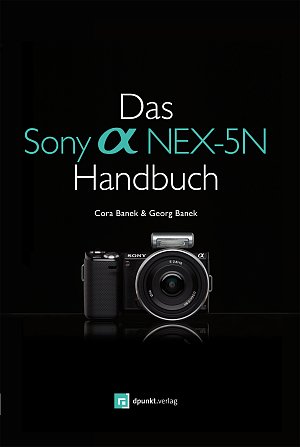 Bild Cora und Georg Banek – Das Sony Alpha NEX-5N Kamerabuch [Foto: MediaNord]