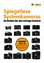 Kaufberatung Spiegellose Systemkameras (E-Book)