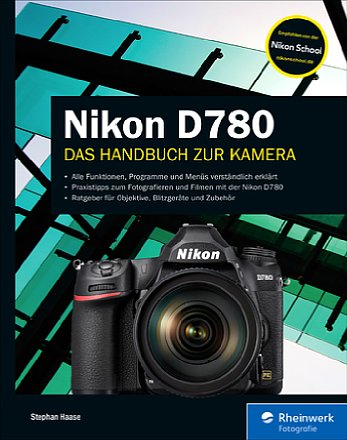 Nikon D780 - Das Handbuch zur Kamera. [Foto: Rheinwerk]
