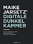 Maike Jarsetz' digitale Dunkelkammer (E-Book und  Buch)