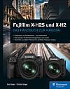 Fujifilm X-H2S und X-H2 – Das Handbuch zur Kamera