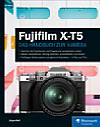 Fujifilm X-T5 – Das Handbuch zur Kamera