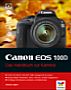 Canon EOS 100D – Das Handbuch zur Kamera (Gedrucktes Buch)