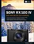Sony RX100 IV – Das Handbuch zur Kamera (Gedrucktes Buch)