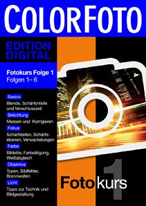Bild ColorFoto Edition Digital – Fotokurs Folge 1 (Folgen 1-6). Das E-Paper mit 43 Seiten ist für 6,99 Euro erhältlich. [Foto: ColorFoto]
