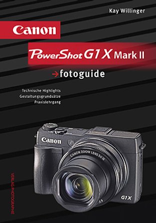 Bild Canon PowerShot G1 X Mark II fotoguide. [Foto: Verlag Photographie]
