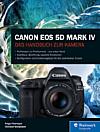 Canon EOS 5D Mark IV – Das Handbuch zur Kamera